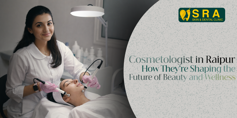 Cosmetologist in Raipur