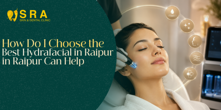 Best Hydrafacial in Raipur